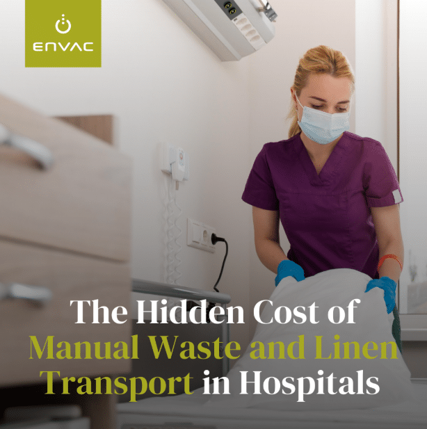 The Hidden Cost of Manual Waste and Linen Transport in Hospitals